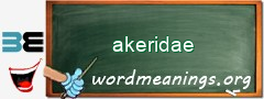 WordMeaning blackboard for akeridae